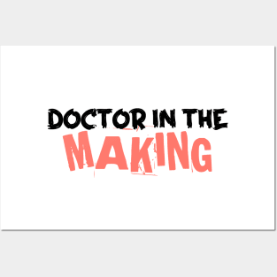 Pursuing Medical Dreams, Doctor in the Making Posters and Art